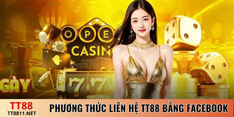 Phương thức liên hệ TT88 bằng Facebook